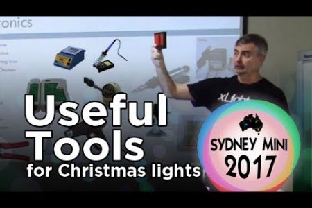 Sydney Mini 2017 - Useful Tools for Christmas Lighting