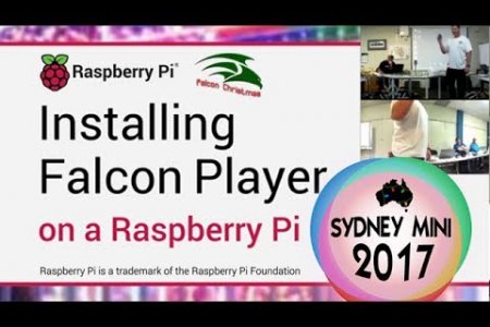 Sydney Mini 2017 - Falcon Player on a Raspberry Pi